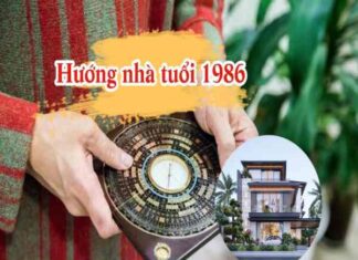 Xem hướng nhà hợp tuổi Bính Dần 1986 làm ăn lộc phát