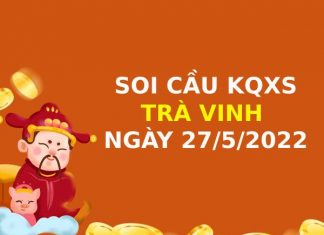 Thống kê xổ số Trà Vinh ngày 27/5/2022 thứ 6 hôm nay