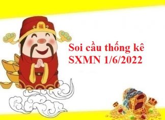 Thống kê thống kê SXMN 1/6/2022 hôm nay Thống kê thống kê SXMN 1/6/2022