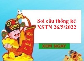 Thống kê thống kê XSTN 26/5/2022 hôm nay Thống kê thống kê XSTN 26/5/2022