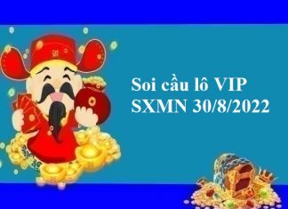 Thống kê lô VIP SXMN 30/8/2022 hôm nay Thống kê lô VIP SXMN 30/8/2022
