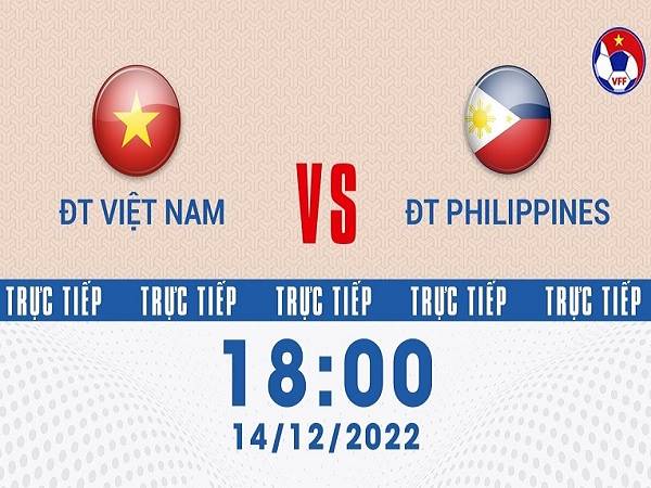Nhận định, soi kèo Việt Nam vs Philippines – 18h00 14/12, Giao hữu