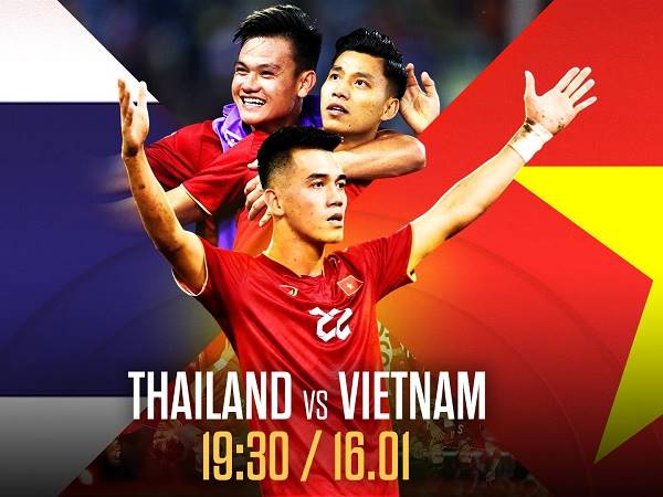 Nhận định, soi kèo Thái Lan vs Việt Nam – 19h30 16/1, AFF Cup