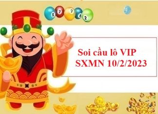 Thống kê lô VIP SXMN 10/2/2023 hôm nay Thống kê lô VIP SXMN 10/2/2023