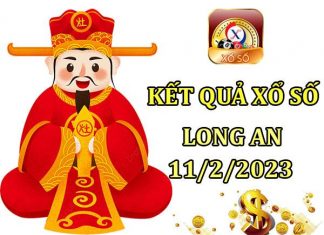 Thống kê xổ số Long An ngày 11/2/2023 phân tích XSLA thứ 7