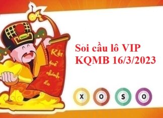 Thống kê lô VIP KQMB 16/3/2023