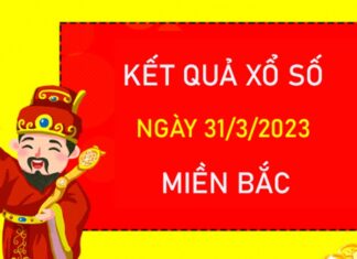 Thống kê XSMB 31/3/2023 thống kê VIP đài miền Bắc Thống kê XSMB 31/3/2023 thống kê VIP đài miền Bắc