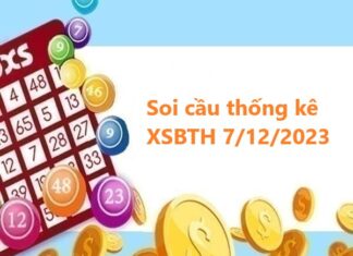 Thống kê thống kê XSBTH 7/12/2023