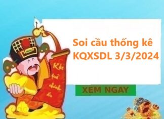 Thống kê thống kê KQXSDL 3/3/2024