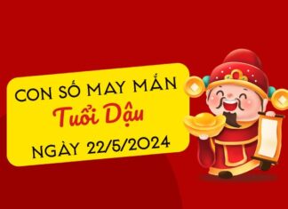 Con số may mắn tuổi Dậu hôm nay ngày 22/5/2024