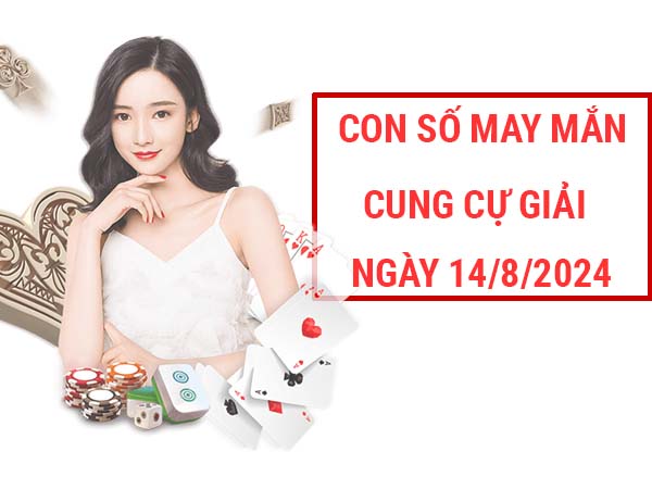 Đi tìm con số may mắn cung Cự Giải ngày 14/8/2024