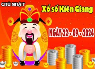 Nhận định XSKG ngày 22/9/2024 - Nhận định KQ xổ số Kiên Giang chủ nhật