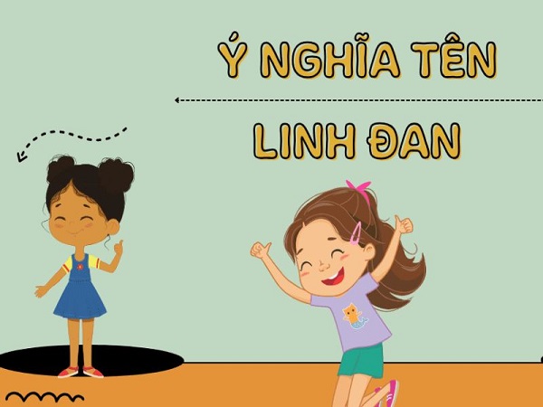 Giải mã ý nghĩa tên Linh Đan