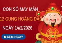 Con số may mắn ngày 14/02/2026 thứ 7 12 cung hoàng đạo Con số may mắn ngày 14/02/2026 thứ 7 12 cung hoàng đạo