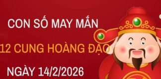 Con số may mắn ngày 14/02/2026 thứ 7 12 cung hoàng đạo