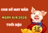 Con số may mắn hôm nay 8/4/2026 thứ 4 tuổi Dậu